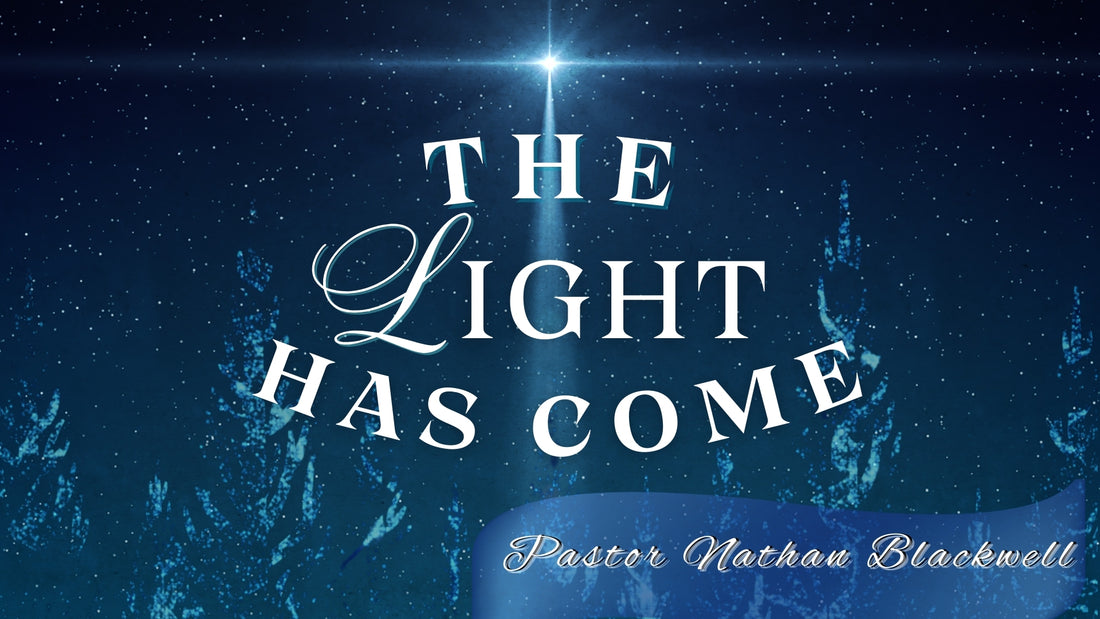 THE LIGHT HAS COME - Study Guide 1
