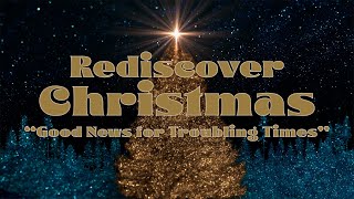 REDISCOVER LOVE | Pastor Nathan Blackwell | December 24, 2020