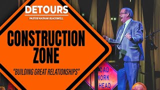 Construction Zone: Detours | Pastor Nathan Blackwell | February 19, 2023