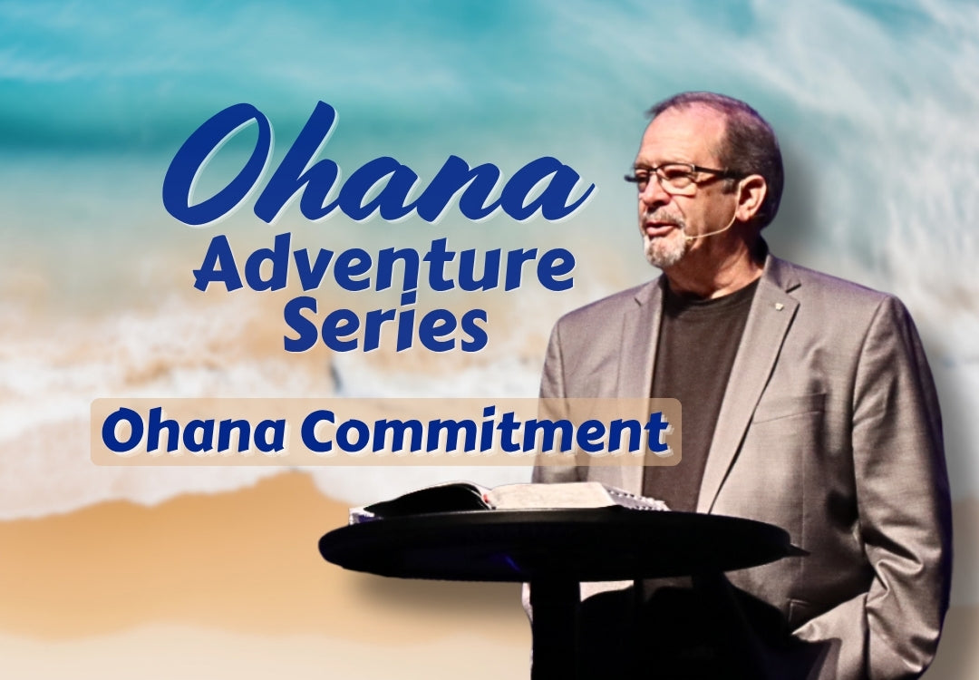 OHANA FAMILY ADVENTURE SERIES - Study Guide 7 - Ephesians 4:26-27