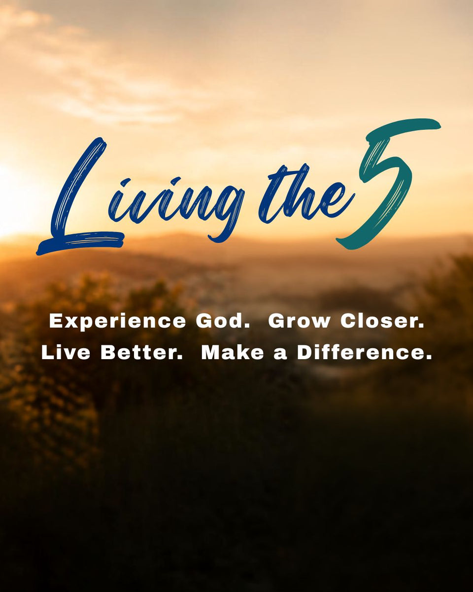 LIVING the 5