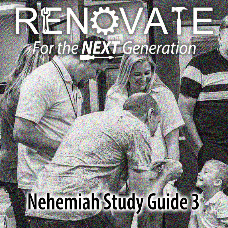 RENOVATE - NEHEMIAH STUDY GUIDE 3